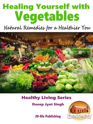 cover image of Healing Yourself with Vegetables